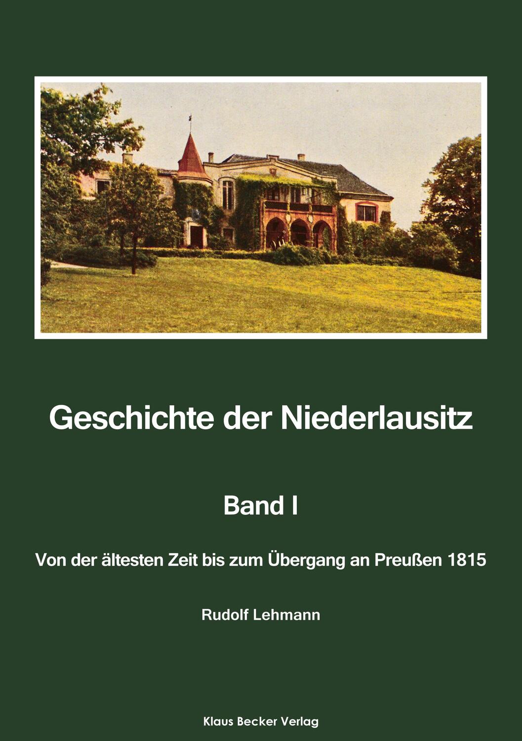 Cover: 9783883722719 | Geschichte der Niederlausitz. Erster Band | Rudolf Lehmann | Buch
