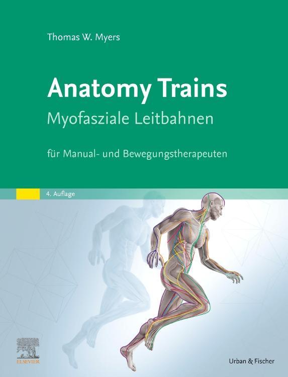 Cover: 9783437567346 | Anatomy Trains | Thomas W. Myers | Buch | Deutsch | 2022