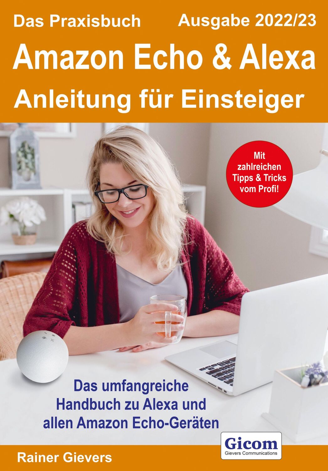 Cover: 9783964691828 | Das Praxisbuch Amazon Echo &amp; Alexa - Anleitung für Einsteiger...