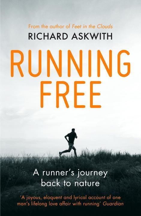 Cover: 9780224091978 | Running Free | A Runner's Journey Back to Nature | Richard Askwith