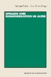 Cover: 9783531130361 | Sprache und Kommunikation im Alter | Caja Thimm (u. a.) | Taschenbuch