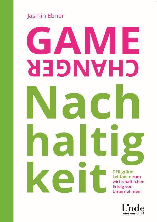 Cover: 9783709306994 | Game Changer Nachhaltigkeit | Jasmin Ebner | Taschenbuch | Deutsch