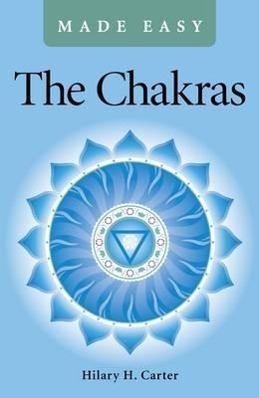 Cover: 9781780995151 | The Chakras Made Easy | Hilary H. Carter | Taschenbuch | Englisch