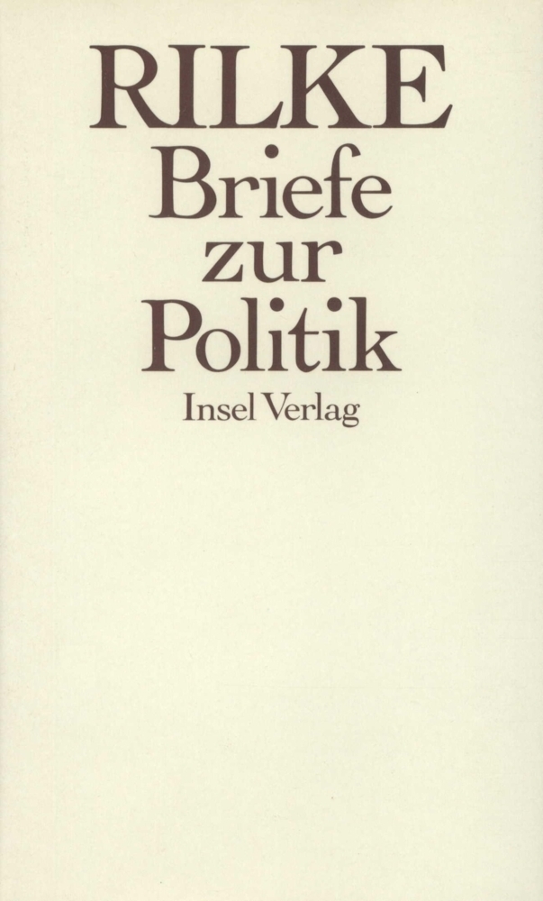 Cover: 9783458161417 | Briefe zur Politik | Rainer Maria Rilke | Buch | Insel Verlag