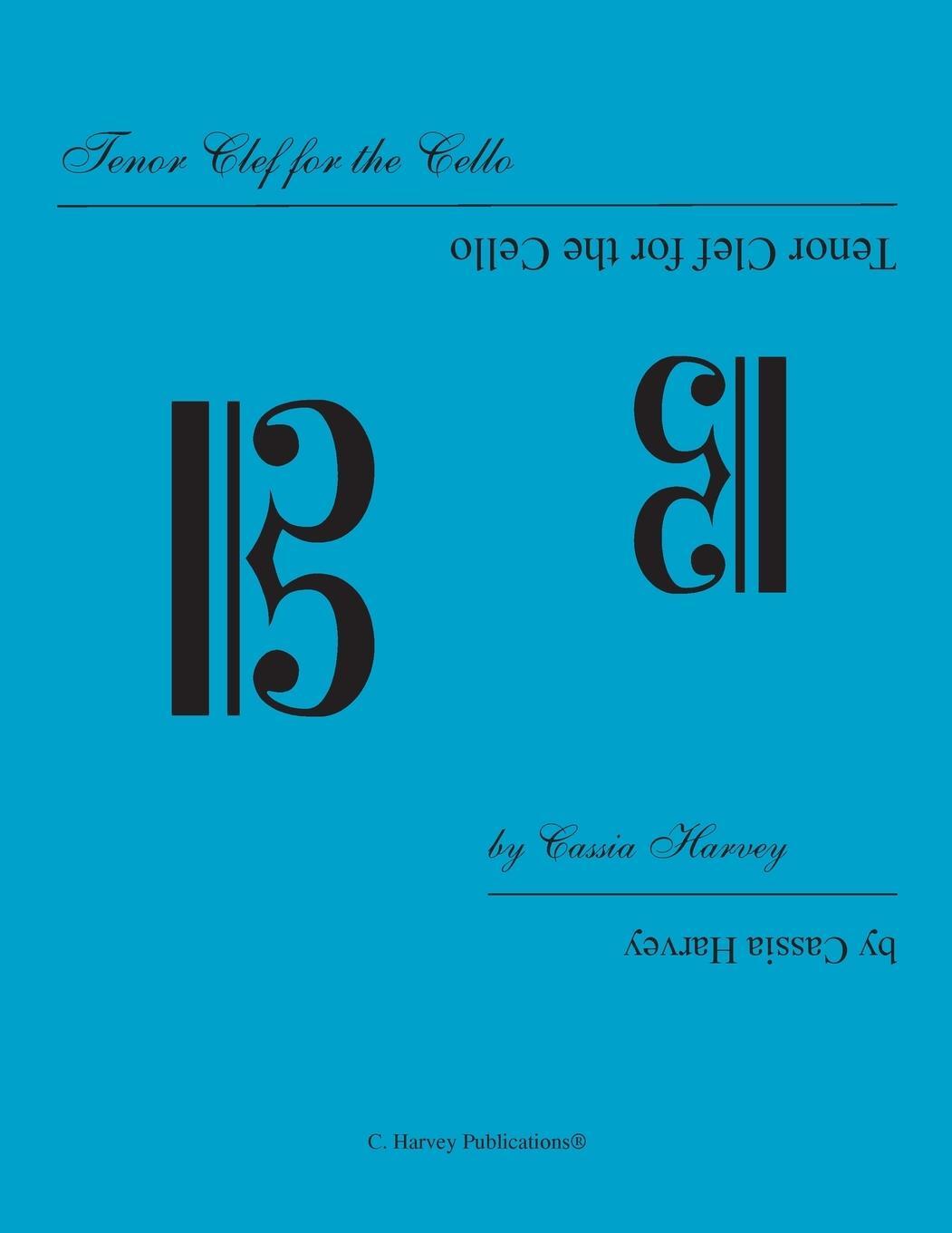 Cover: 9781635230628 | Tenor Clef for the Cello | Cassia Harvey | Taschenbuch | Paperback