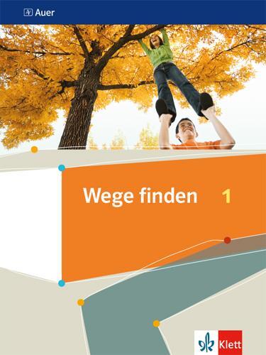 Cover: 9783120071945 | Wege finden 1. Schülerbuch Klasse 5/6 | Taschenbuch | Deutsch | 2019
