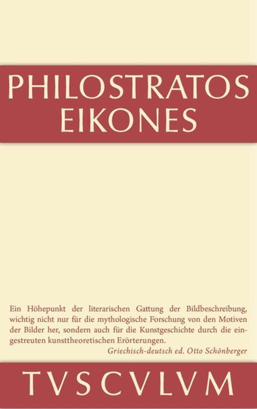 Cover: 9783110355543 | Die Bilder | Philostratos | Buch | Sammlung Tusculum | Deutsch | 2014