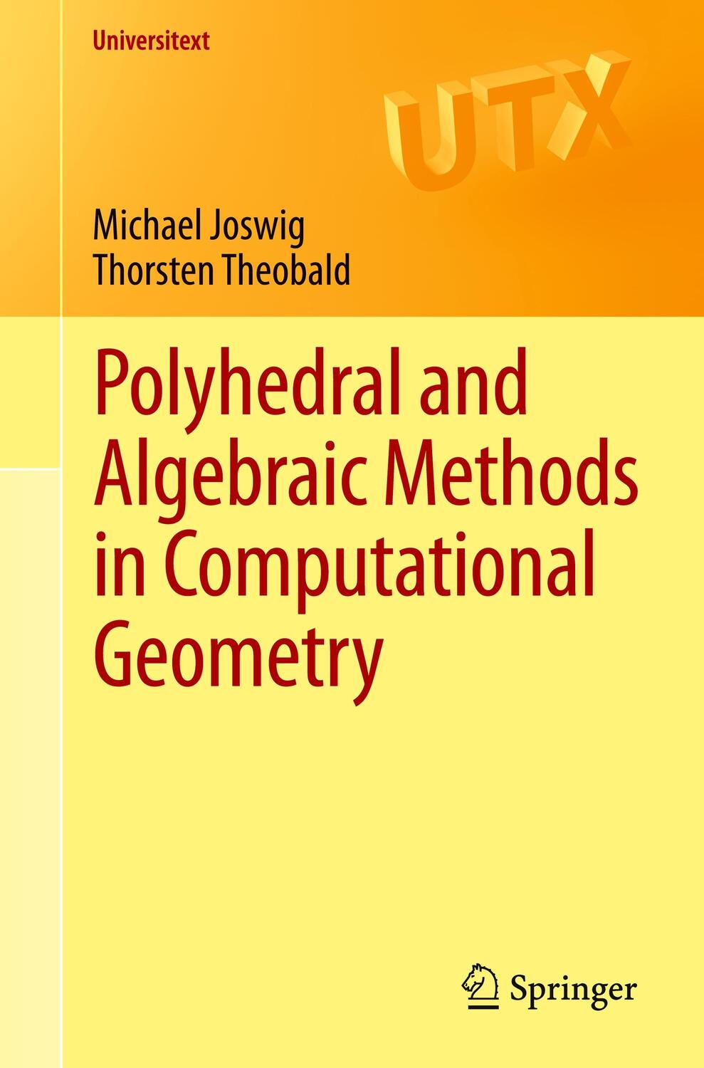 Cover: 9781447148166 | Polyhedral and Algebraic Methods in Computational Geometry | Buch