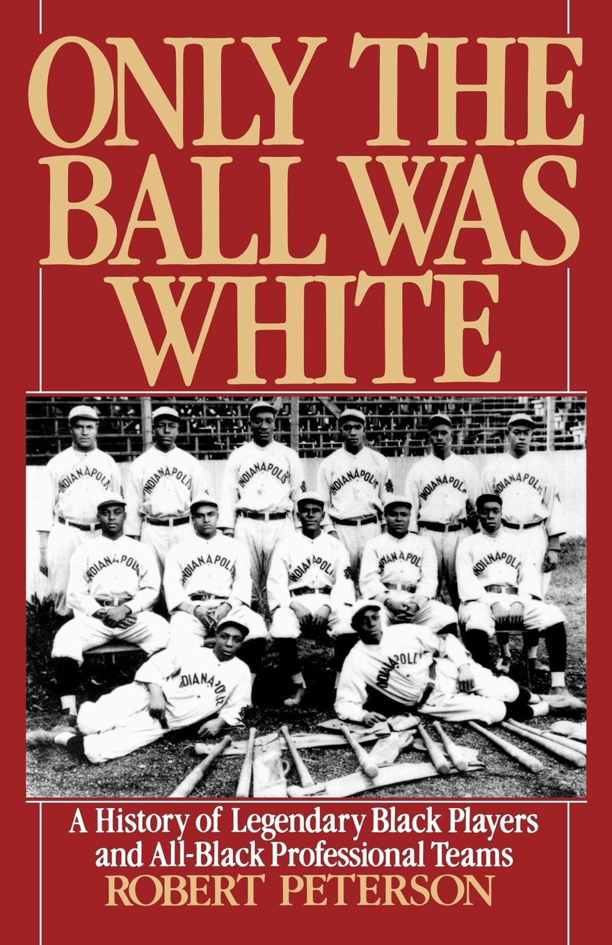 Cover: 9780195076370 | Only the Ball Was White | Robert W. Peterson | Taschenbuch | Englisch