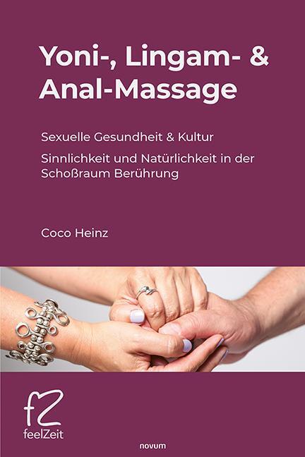 Cover: 9783991306955 | Yoni-, Lingam- &amp; Anal-Massage | Coco Heinz | Buch | Deutsch | 2024