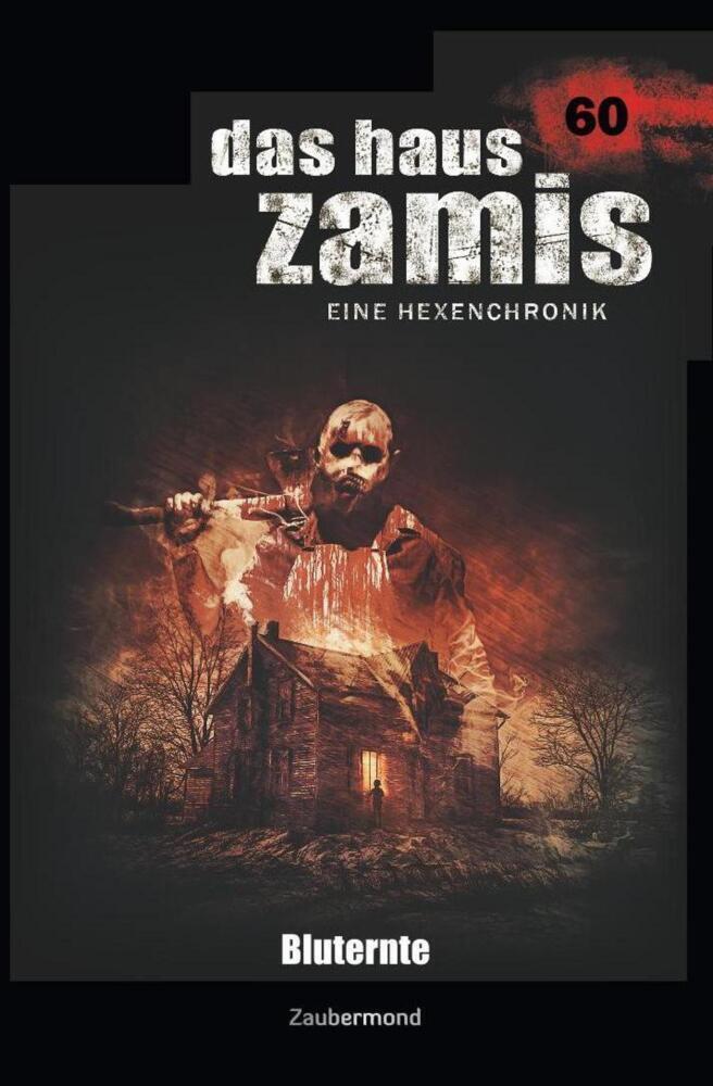 Cover: 9783962372606 | Das Haus Zamis 60 - Bluternte | Simon Borner (u. a.) | Taschenbuch