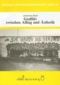Cover: 9783892350361 | Graffiti: zwischen Alltag und Ästhetik | Johannes Stahl | Deutsch