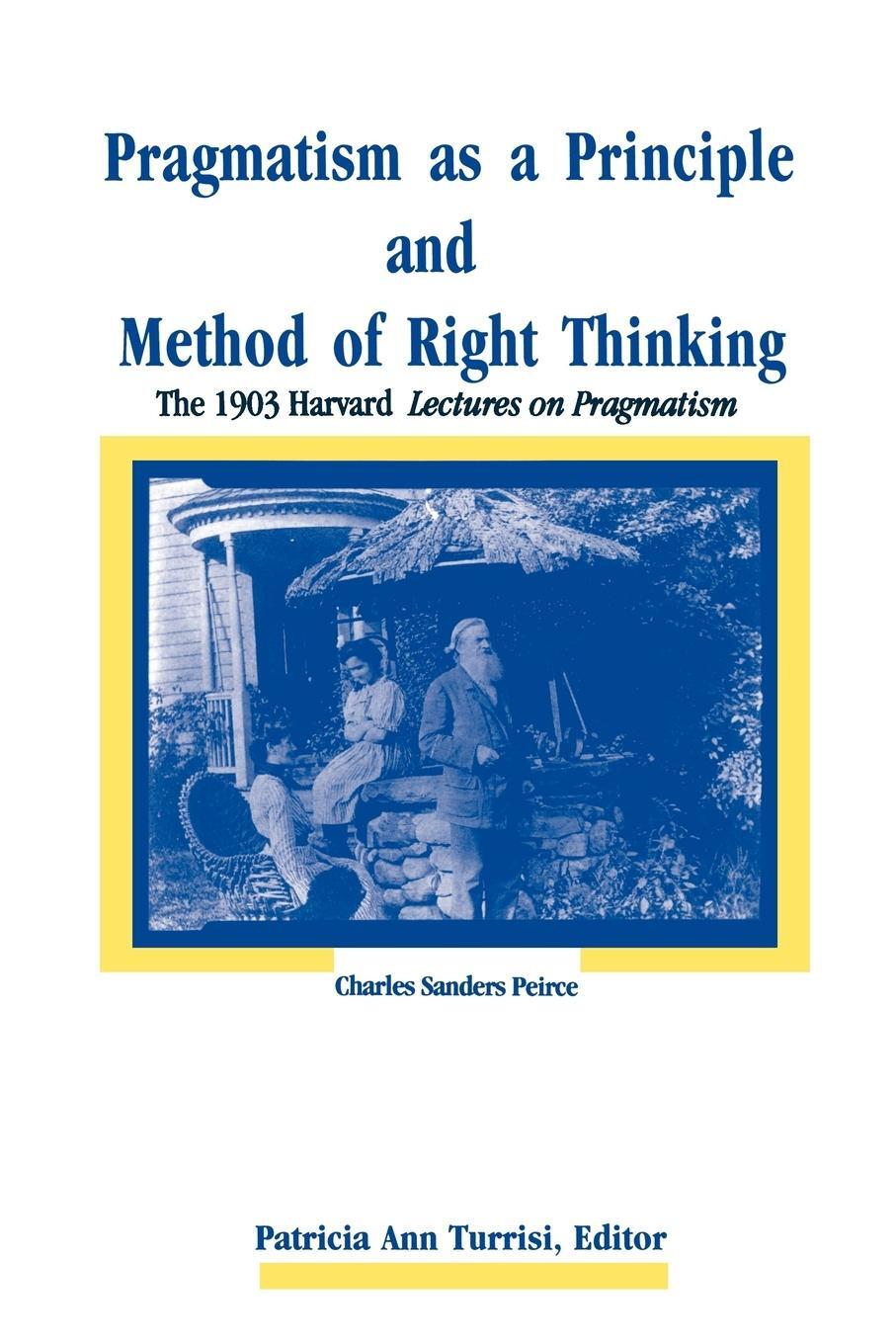 Cover: 9780791432662 | Pragmatism as a Principle and Method of Right Thinking | Peirce | Buch