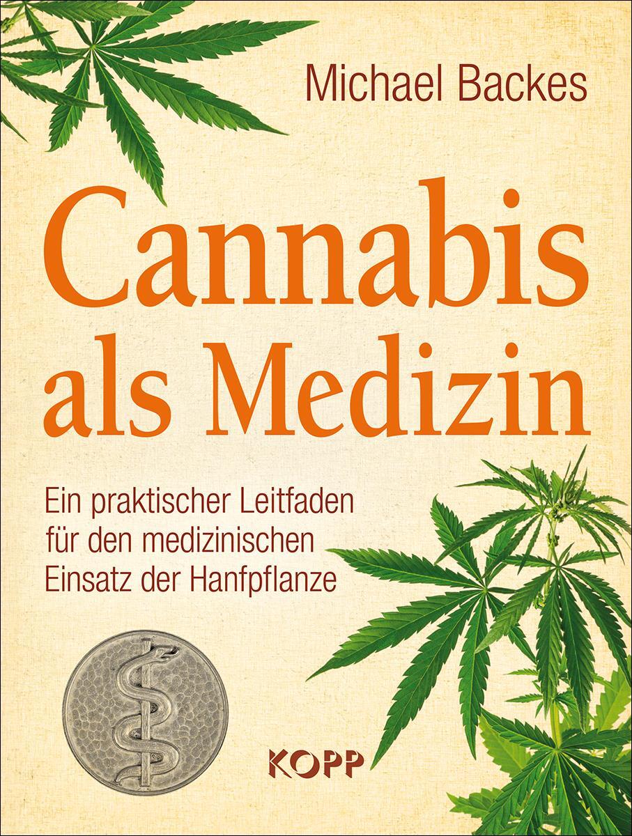 Cover: 9783864452802 | Cannabis als Medizin | Michael Backes | Buch | Deutsch | 2016