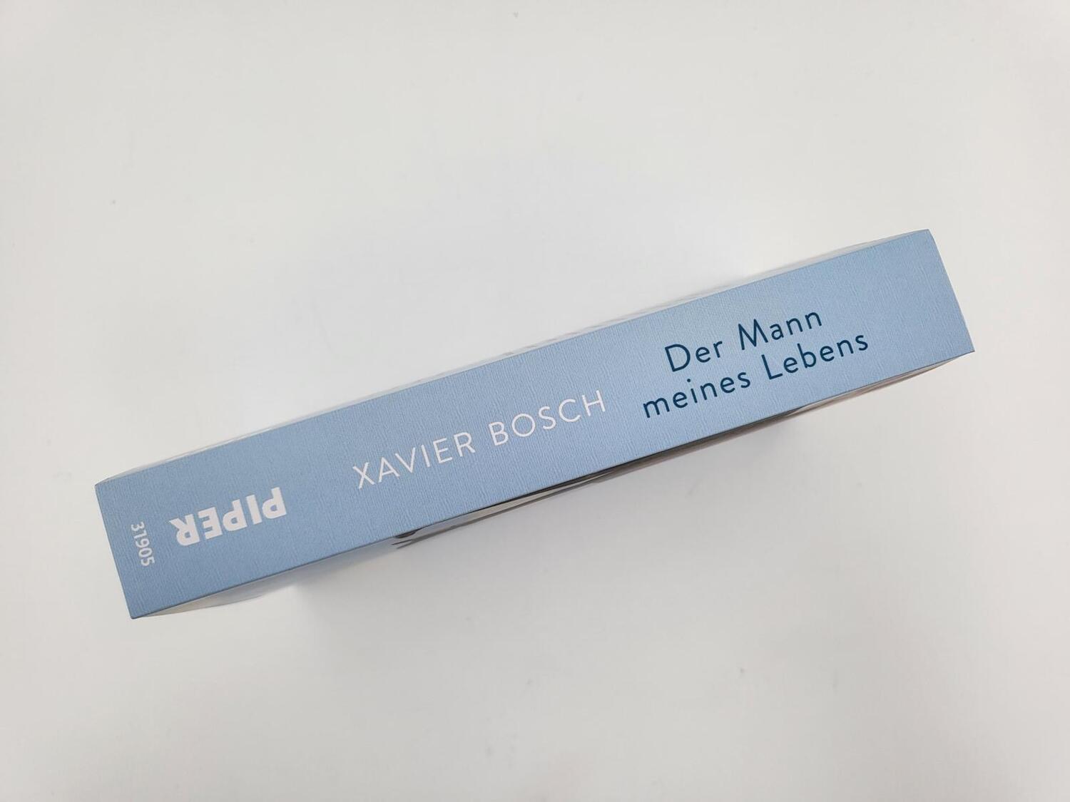 Bild: 9783492319058 | Der Mann meines Lebens | Xavier Bosch | Taschenbuch | 464 S. | Deutsch