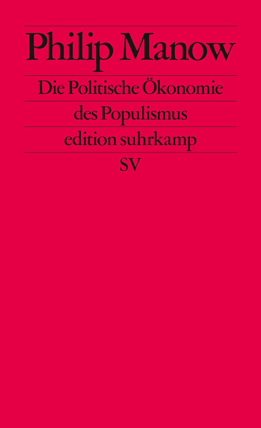 Cover: 9783518127285 | Die Politische Ökonomie des Populismus | Philip Manow | Taschenbuch
