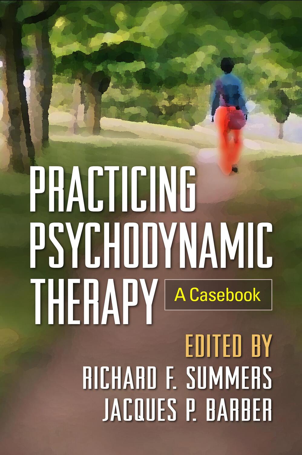 Cover: 9781462528035 | Practicing Psychodynamic Therapy: A Casebook | Summers (u. a.) | Buch