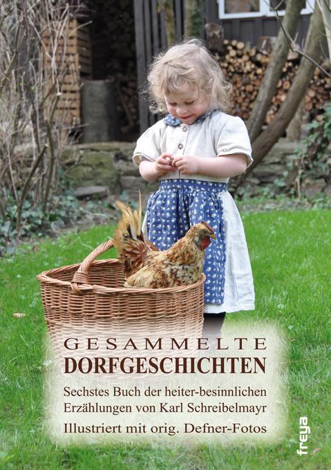 Cover: 9783990250242 | Gesammelte Dorfgeschichten | Karl Schreibelmayr | Buch | Deutsch