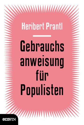 Cover: 9783711001306 | Gebrauchsanweisung für Populisten | Heribert Prantl | Buch | Deutsch