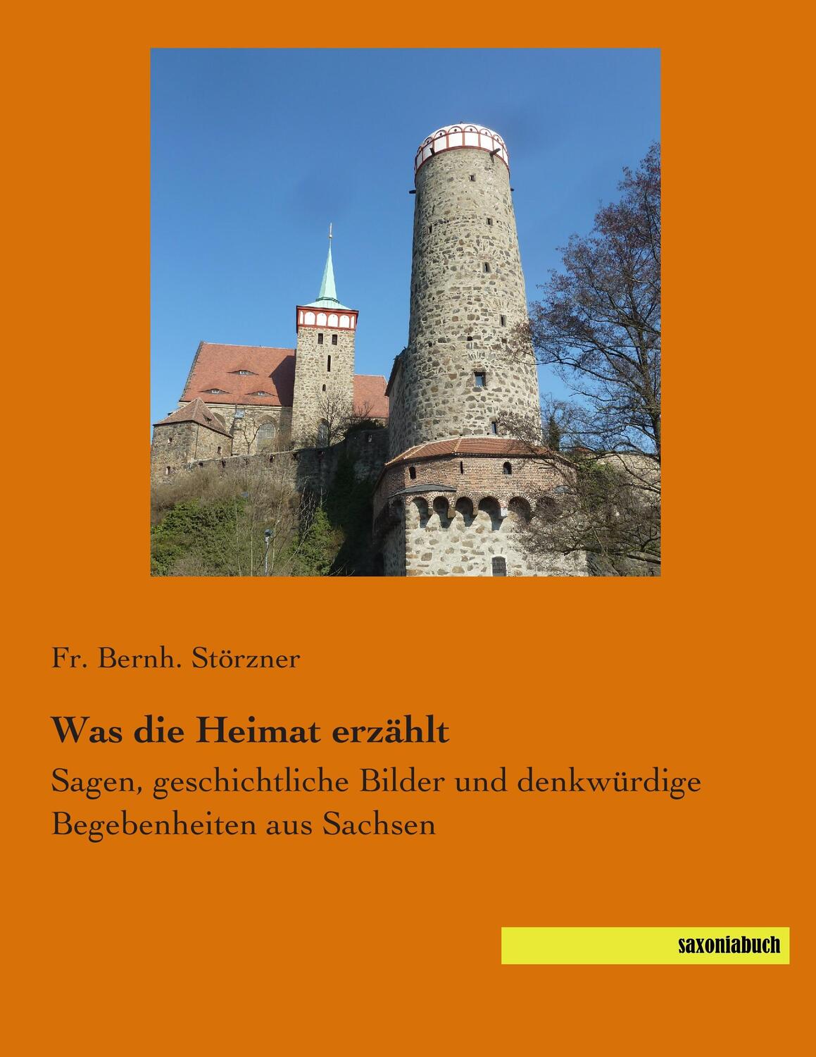 Cover: 9783957700223 | Was die Heimat erzählt | Fr. Bernh. Störzner | Taschenbuch | Paperback