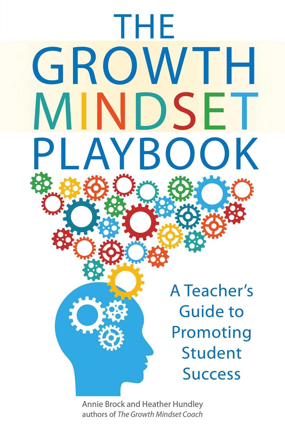 Cover: 9781612436876 | The Growth Mindset Playbook: A Teacher's Guide to Promoting Student...