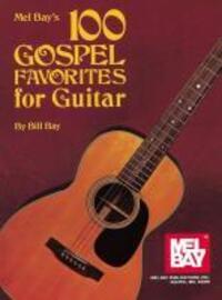 Cover: 9780871666949 | 100 Gospel Favorites for Guitar | William Bay | Taschenbuch | Englisch