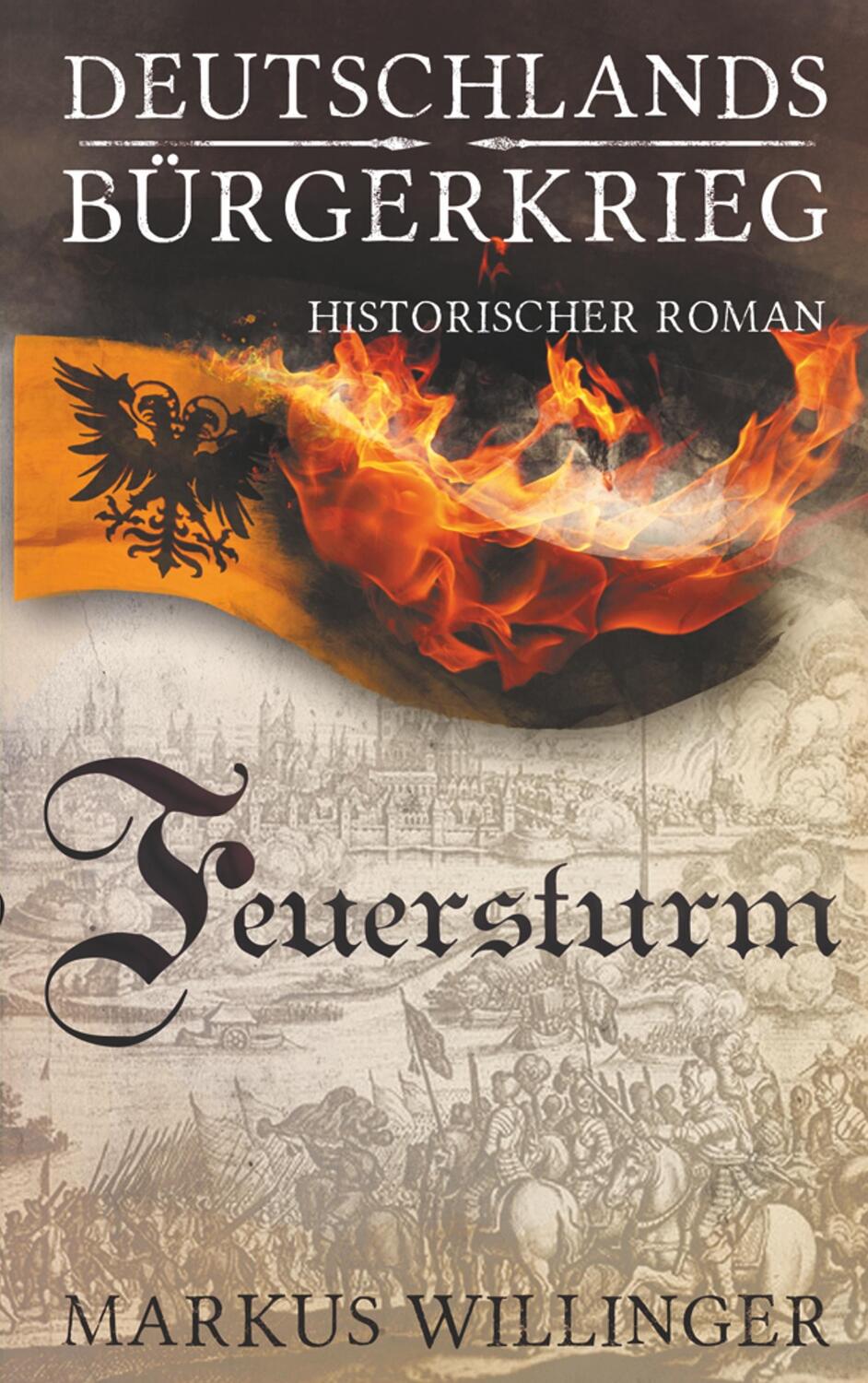 Cover: 9783950438192 | Feuersturm | Markus Willinger | Taschenbuch | 284 S. | Deutsch | 2019