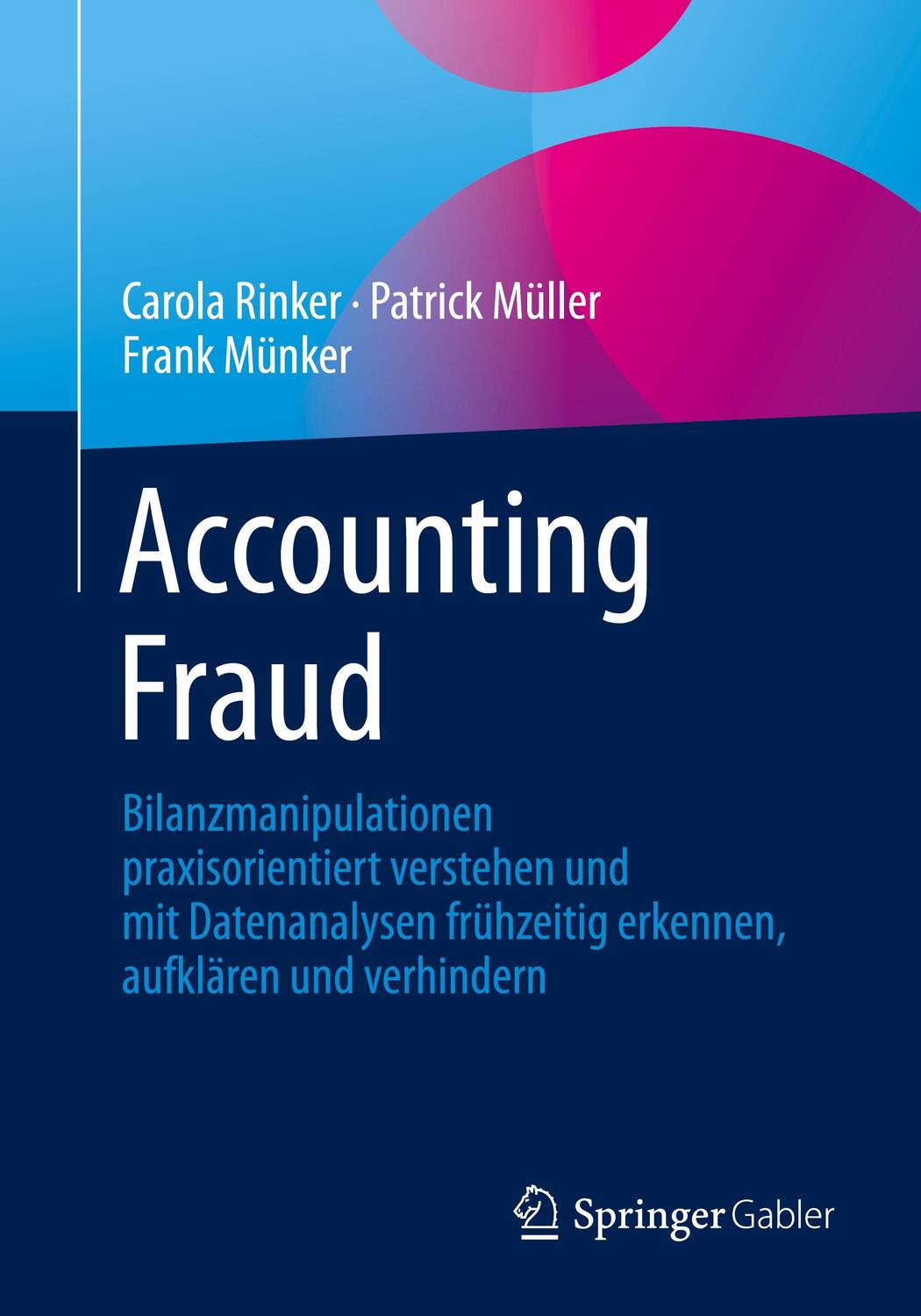 Cover: 9783658363239 | Accounting Fraud | Carola Rinker (u. a.) | Taschenbuch | 2022