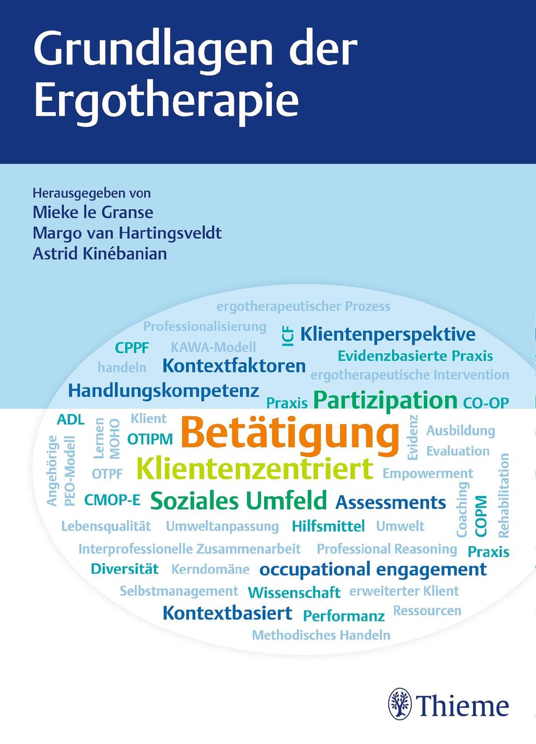 Cover: 9783132417946 | Grundlagen der Ergotherapie | Mieke Le Granse (u. a.) | Buch | Deutsch