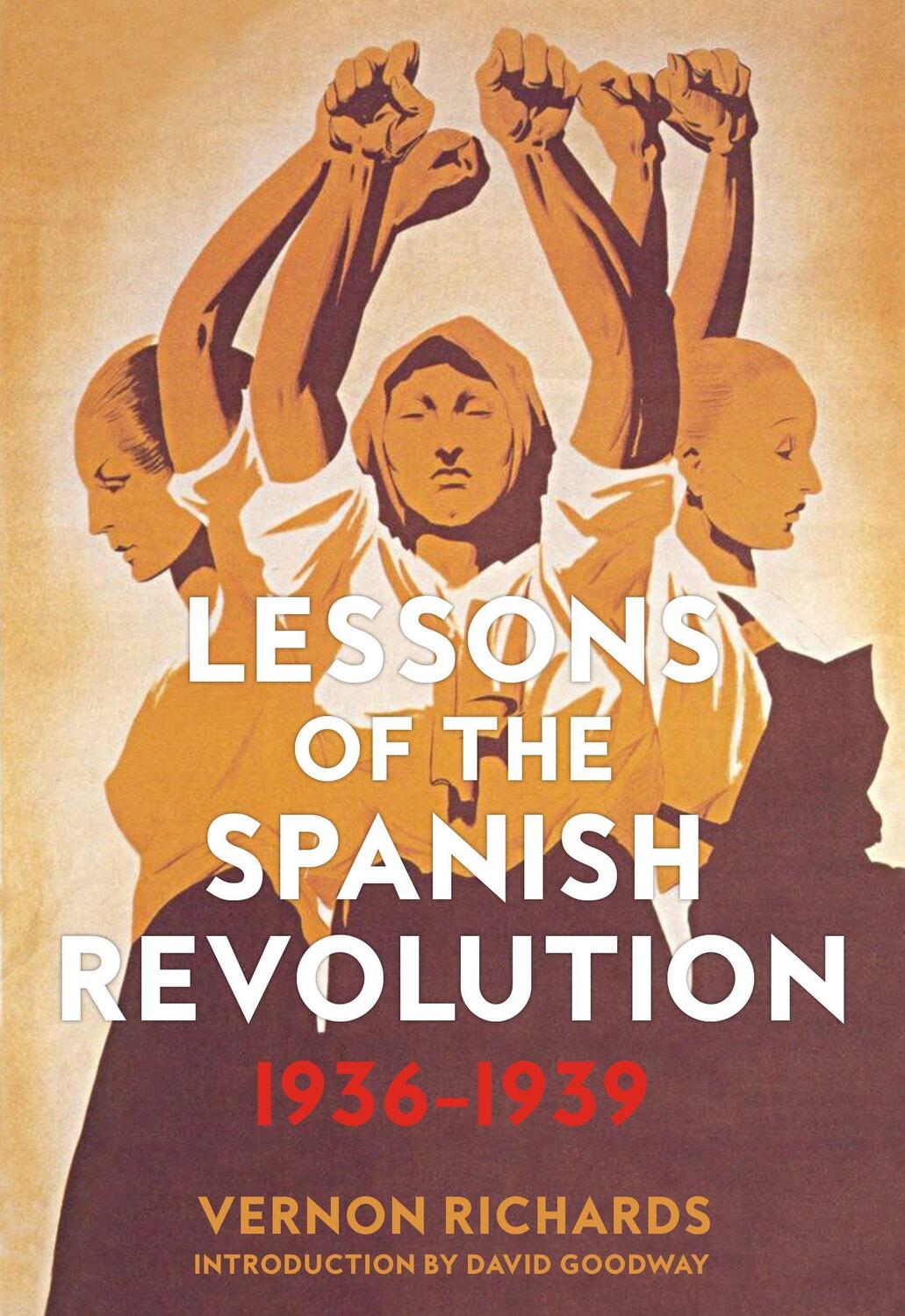 Cover: 9781629636474 | Lessons Of The Spanish Revolution, 1936-1939 | David Goodway (u. a.)