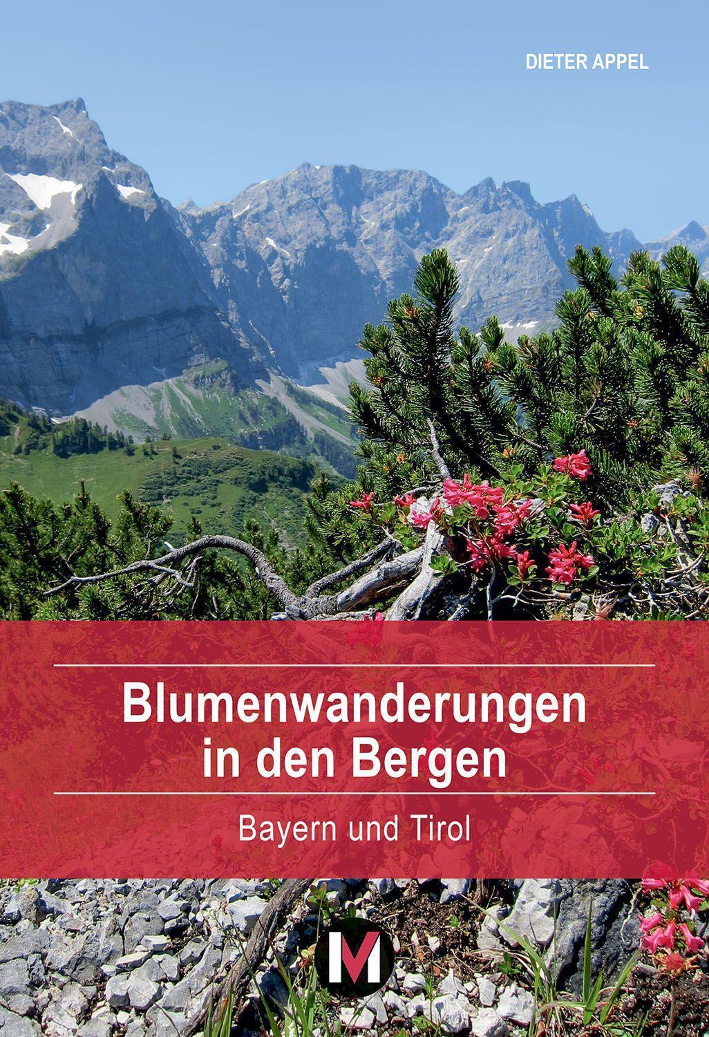 Cover: 9783910425071 | Blumenwanderungen in den Bergen | Bayern und Tirol | Dieter Appel