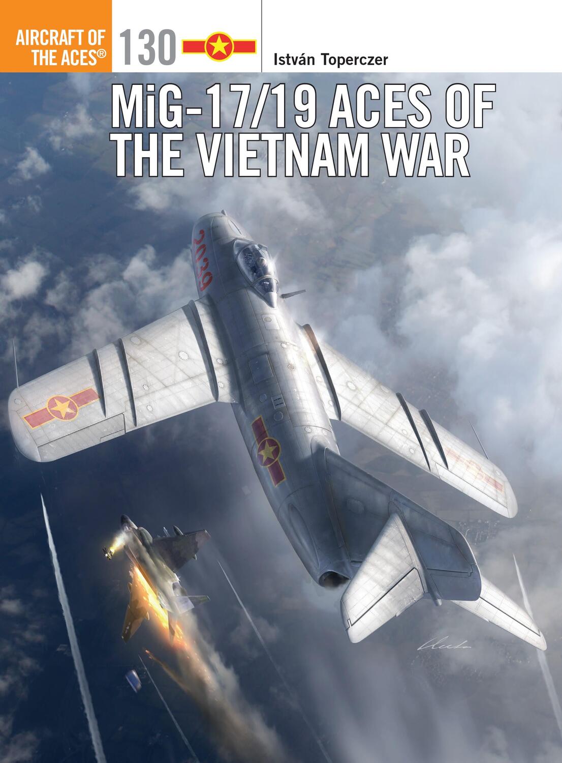 Cover: 9781472812551 | Mig-17/19 Aces of the Vietnam War | István Toperczer | Taschenbuch