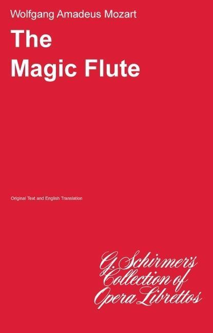 Cover: 73999673500 | The Magic Flute (Die Zauberflote) | Libretto | Wolfgang Amadeus Mozart