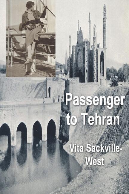 Cover: 9781773236407 | Passenger to Teheran | Vita Sackville-West | Taschenbuch | Englisch