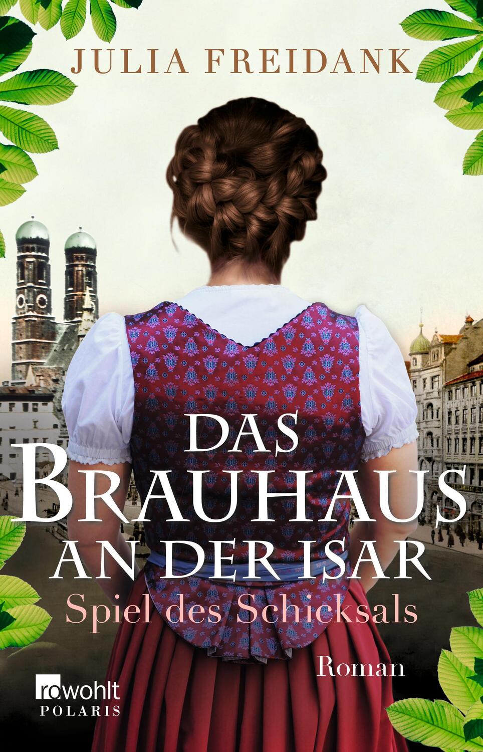 Cover: 9783499276736 | Das Brauhaus an der Isar | Spiel des Schicksals | Julia Freidank