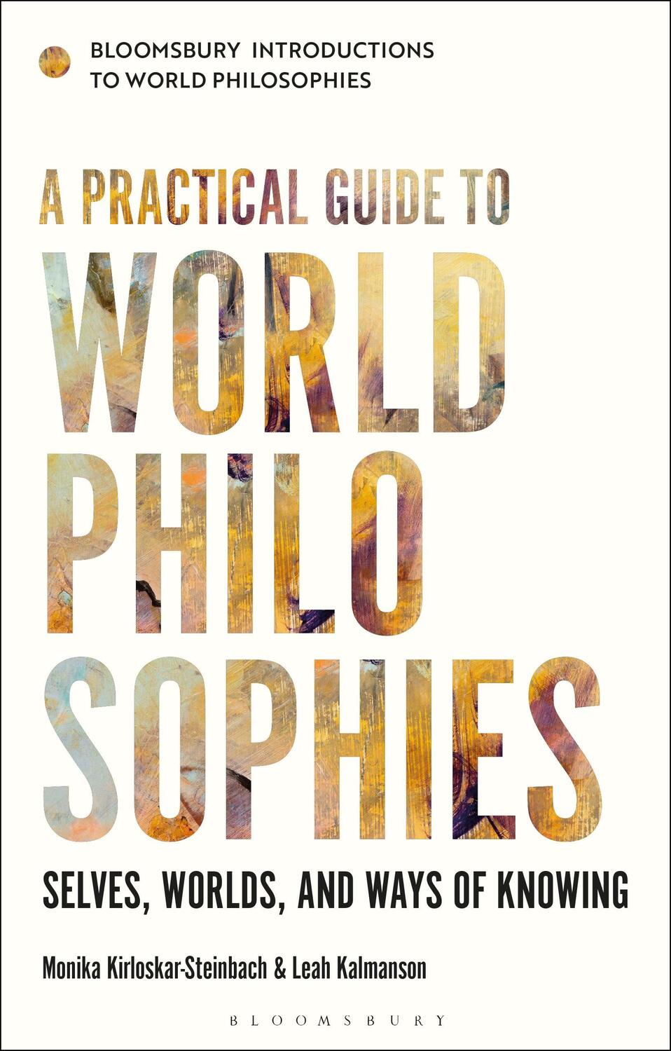 Cover: 9781350159099 | A Practical Guide to World Philosophies | Kirloskar-Steinbach (u. a.)