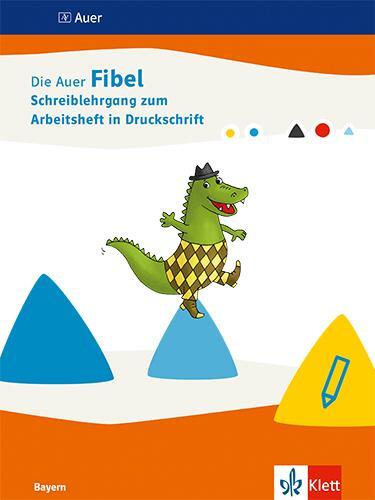 Cover: 9783120073550 | Die Auer Fibel. Arbeitsheft in Druckschrift: Teil A, Teil B und...