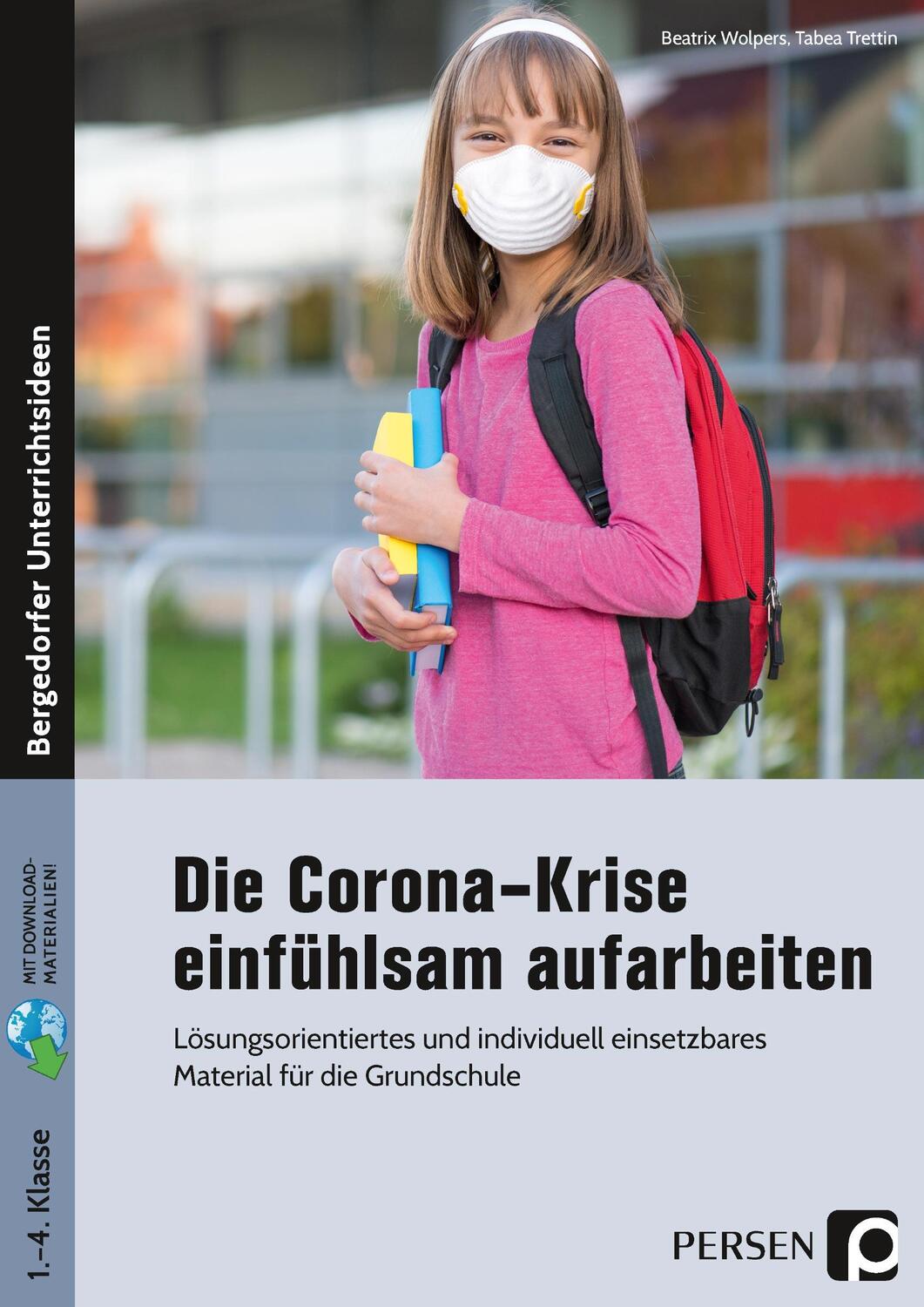 Cover: 9783403206897 | Die Corona-Krise einfühlsam aufarbeiten | Beatrix Wolpers (u. a.)
