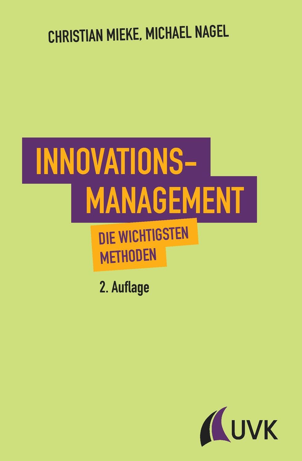 Cover: 9783867647519 | Innovationsmanagement | Die wichtigsten Methoden | Mieke (u. a.) | UVK