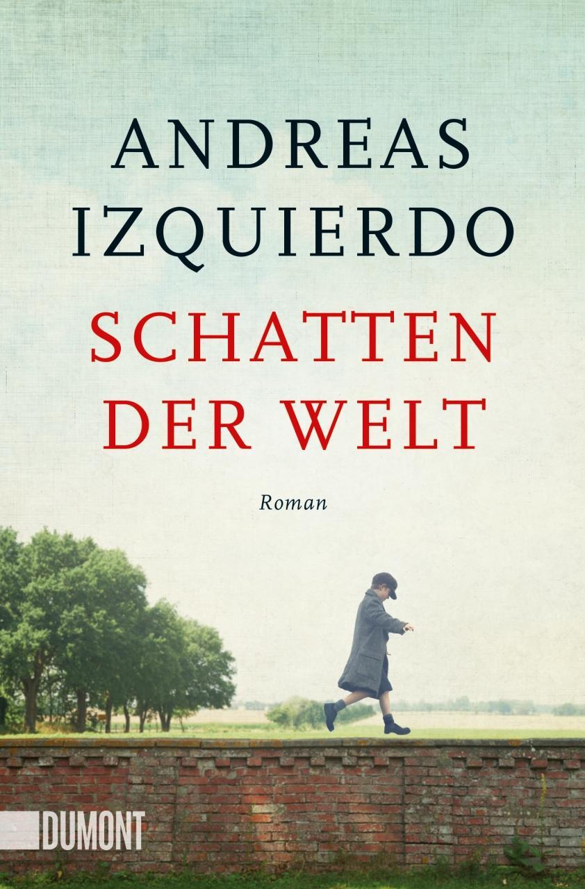 Cover: 9783832166021 | Schatten der Welt | Roman | Andreas Izquierdo | Taschenbuch | Deutsch