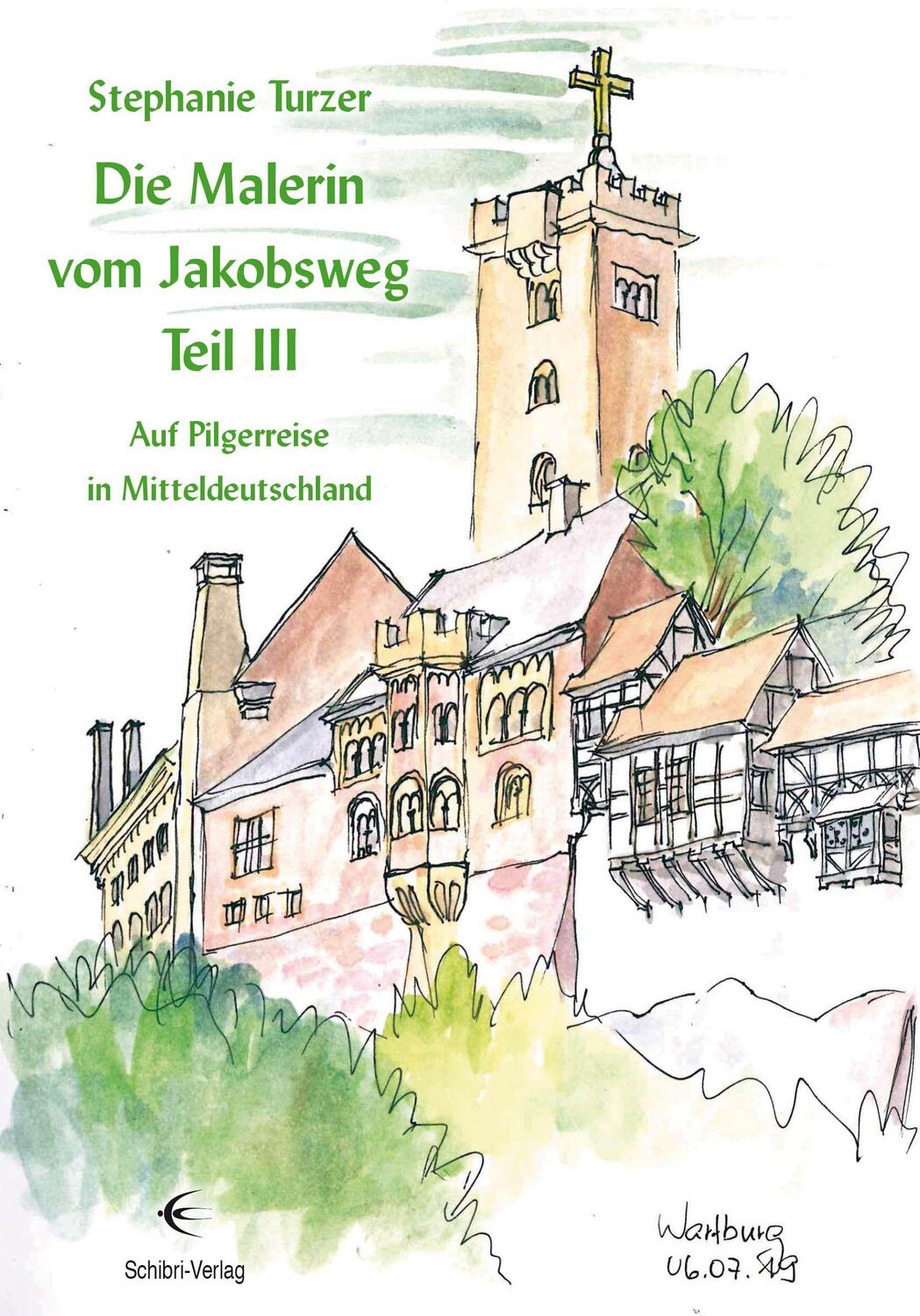 Cover: 9783868632163 | Die Malerin vom Jakobsweg Teil III | Stephanie Turzer | Taschenbuch