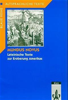 Cover: 9783126566100 | Mundus Novus. Lateinische Texte zur Eroberung Amerikas | Klassen 10-12