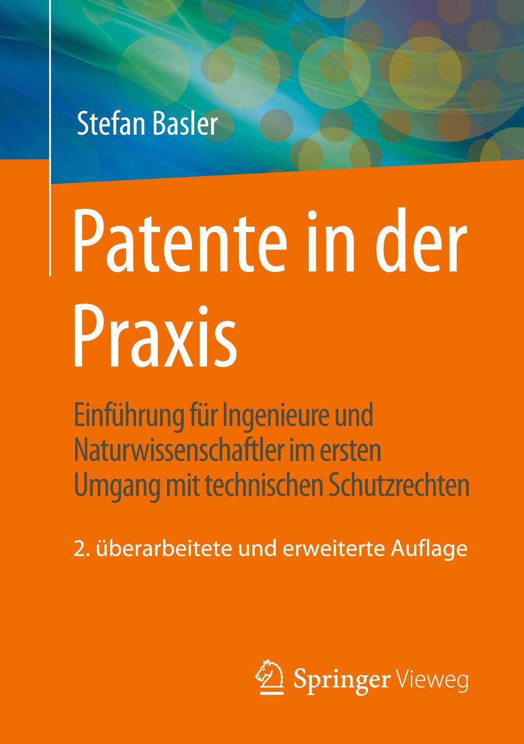 Cover: 9783658416386 | Patente in der Praxis | Stefan Basler | Taschenbuch | Paperback | xix