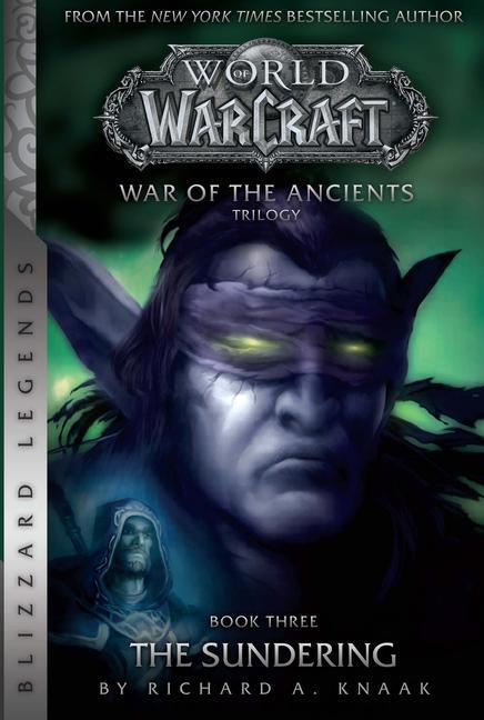 Cover: 9781945683152 | Warcraft: War of the Ancients # 3: The Sundering | Richard A. Knaak