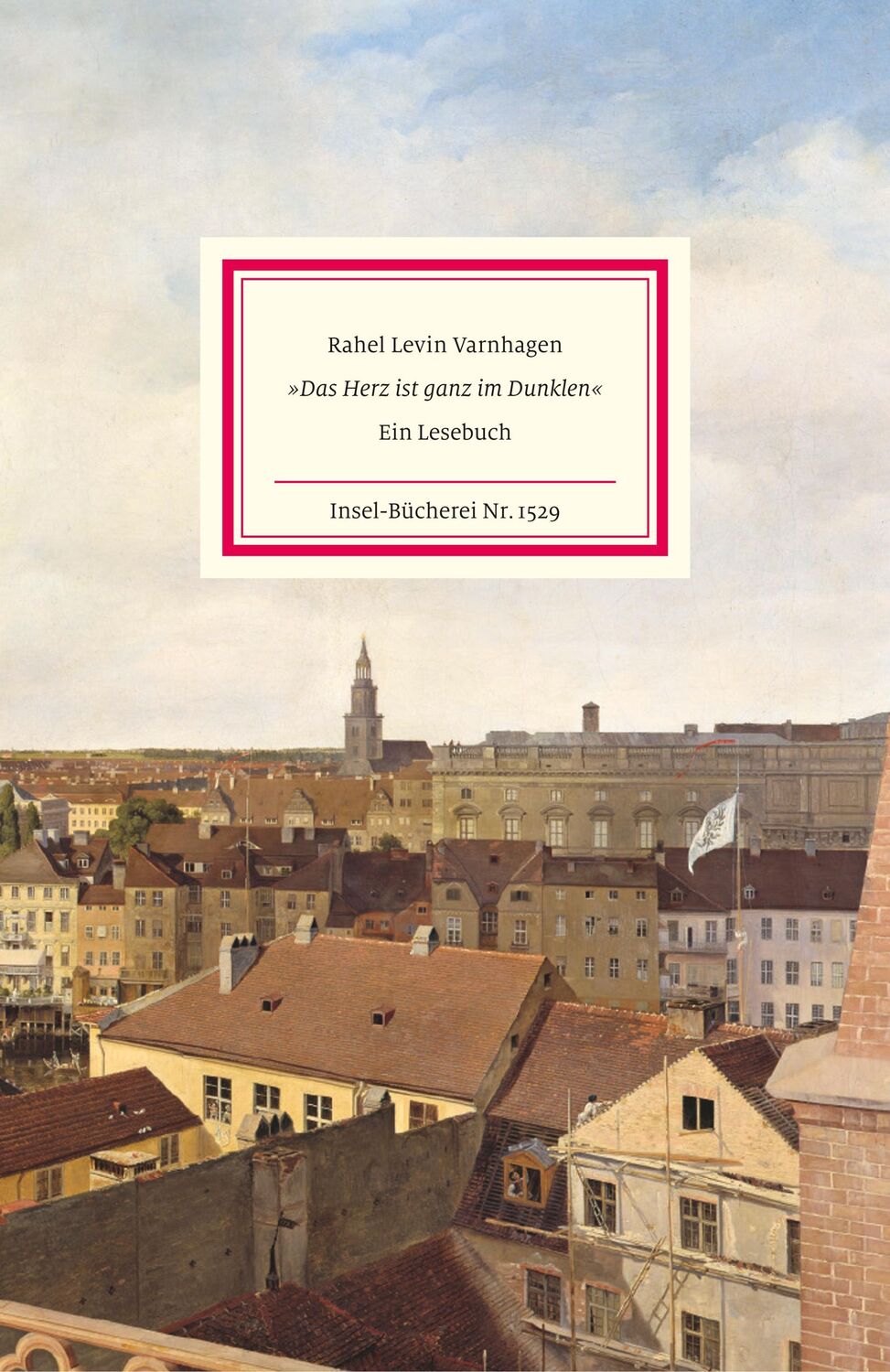 Cover: 9783458195290 | 'Das Herz ist ganz im Dunklen' | Rahel Varnhagen | Buch | 128 S.