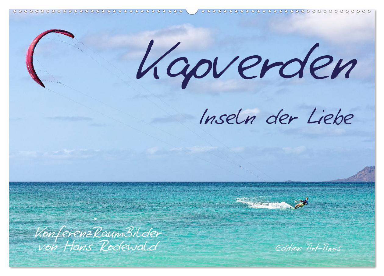 Cover: 9783383913778 | Kapverden - Inseln der Liebe (Wandkalender 2025 DIN A2 quer),...