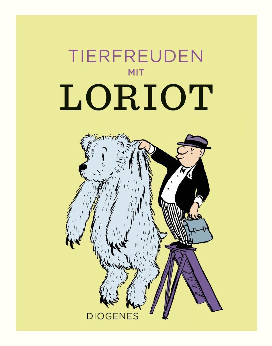 Cover: 9783257021851 | Tierfreuden mit Loriot | Loriot | Buch | Diogenes Kunstbücher | 2022