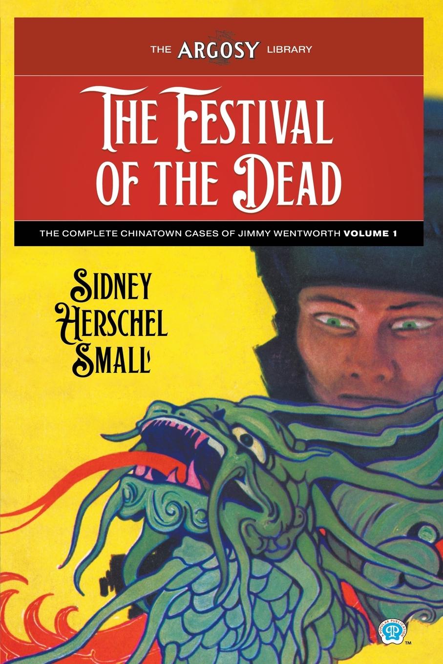 Cover: 9781618276827 | The Festival of the Dead | Sidney Herschel Small | Taschenbuch | 2022