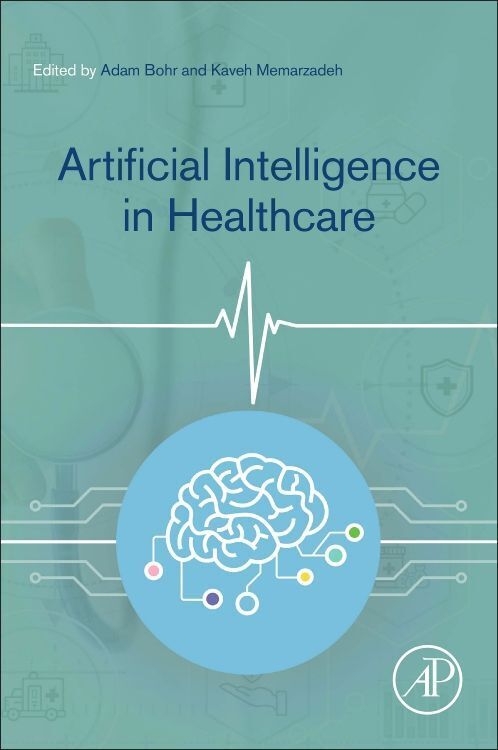 Cover: 9780128184387 | Artificial Intelligence in Healthcare | Adam Bohr (u. a.) | Buch