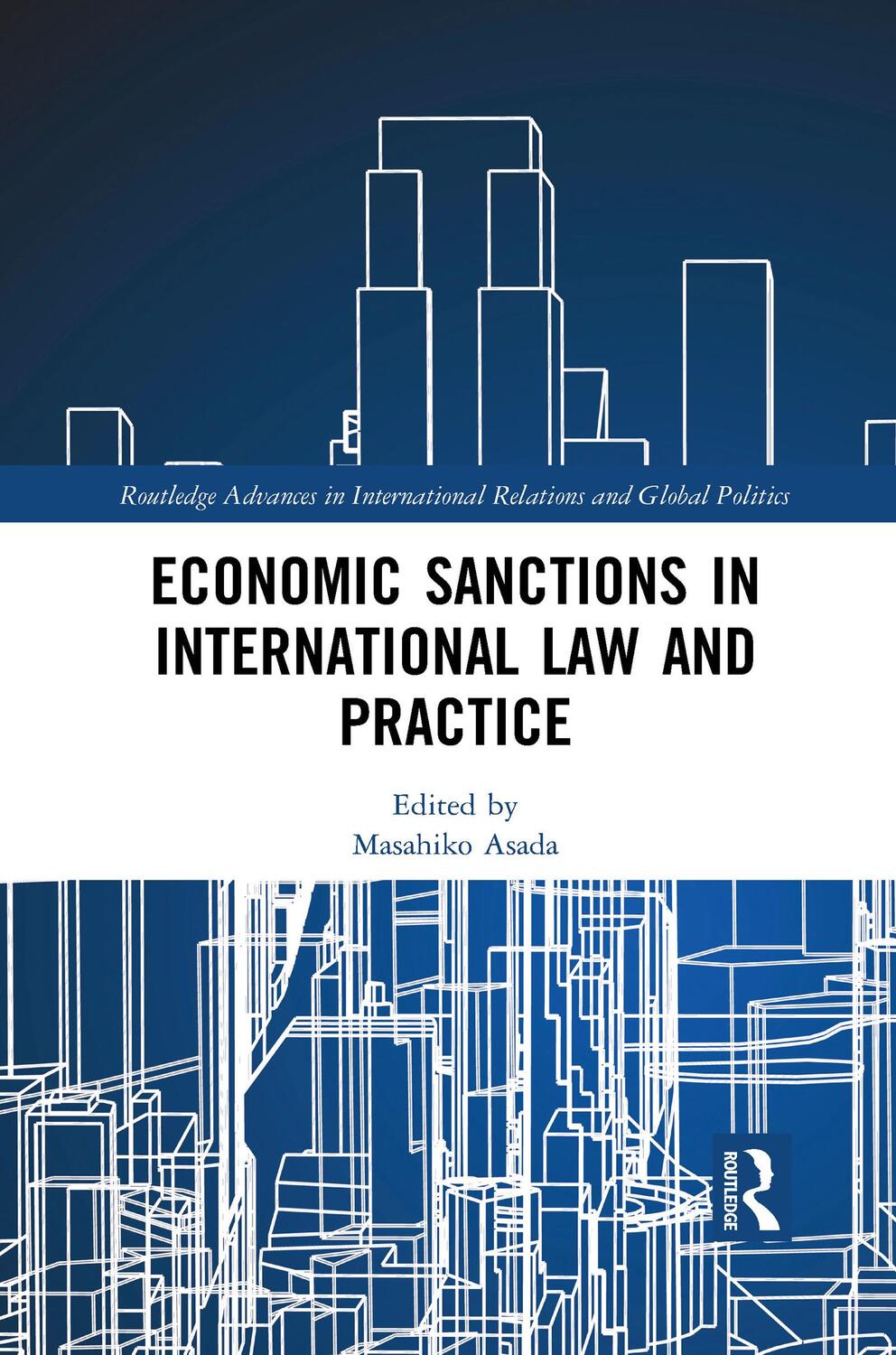 Cover: 9781032085746 | Economic Sanctions in International Law and Practice | Masahiko Asada